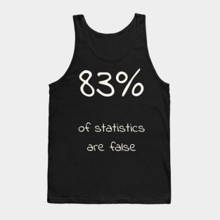 83% of statistics are false black Tank Top